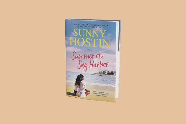 “Summer on Sag Harbor” by Sunny Hostin, $30 at Sag Harbor Books, 7 Main St. 