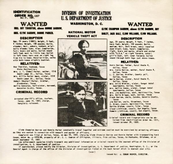 Division of Investigation U.S. Department of Justice Washington D.C. / Wanted Mrs. Roy Thorneton, aliases Bo<em></em>nnie Barrow, Mrs. Clyde Barrow, Bo<em></em>nnie Parker. Wanted. Clyde Champion Barrow aliases Clyde Barrow, Roy Bailey, Jack Hale, Eldin Williams, Elvin Williams. 